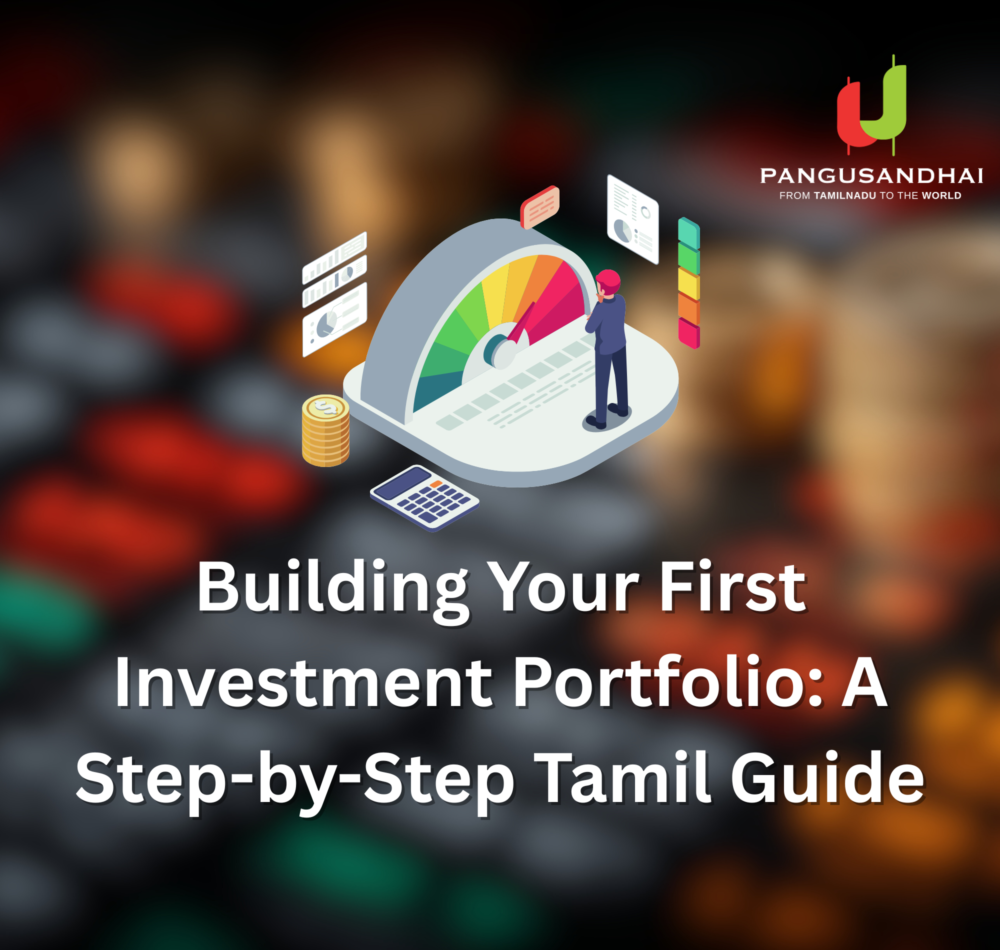 Building Your First Investment Portfolio A Step-by-Step Tamil Guide