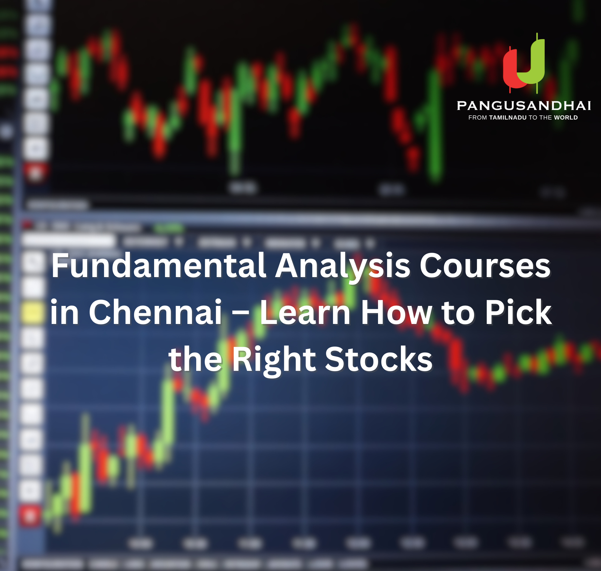 Fundamental Analysis Courses in Chennai – Learn How to Pick the Right Stocks