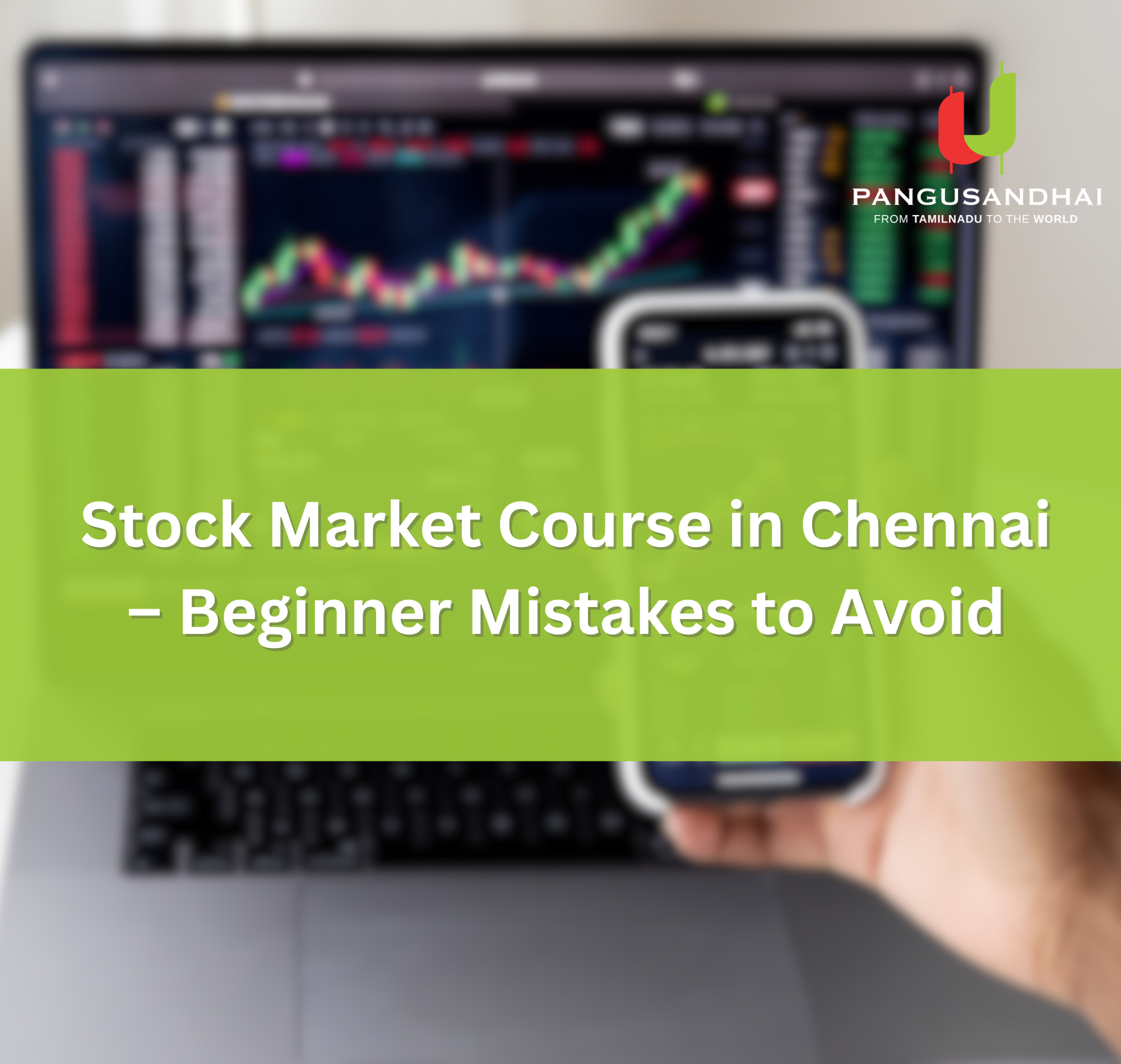 Stock Market Course in Chennai – Beginner Mistakes to Avoid