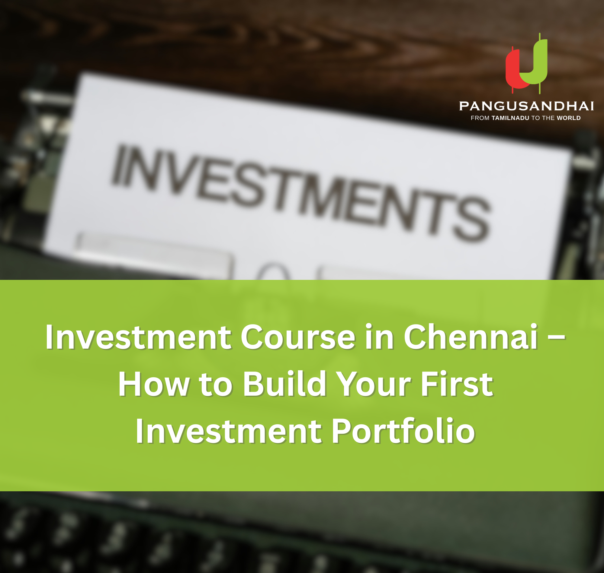 Investment Course in Chennai – How to Build Your First Investment Portfolio