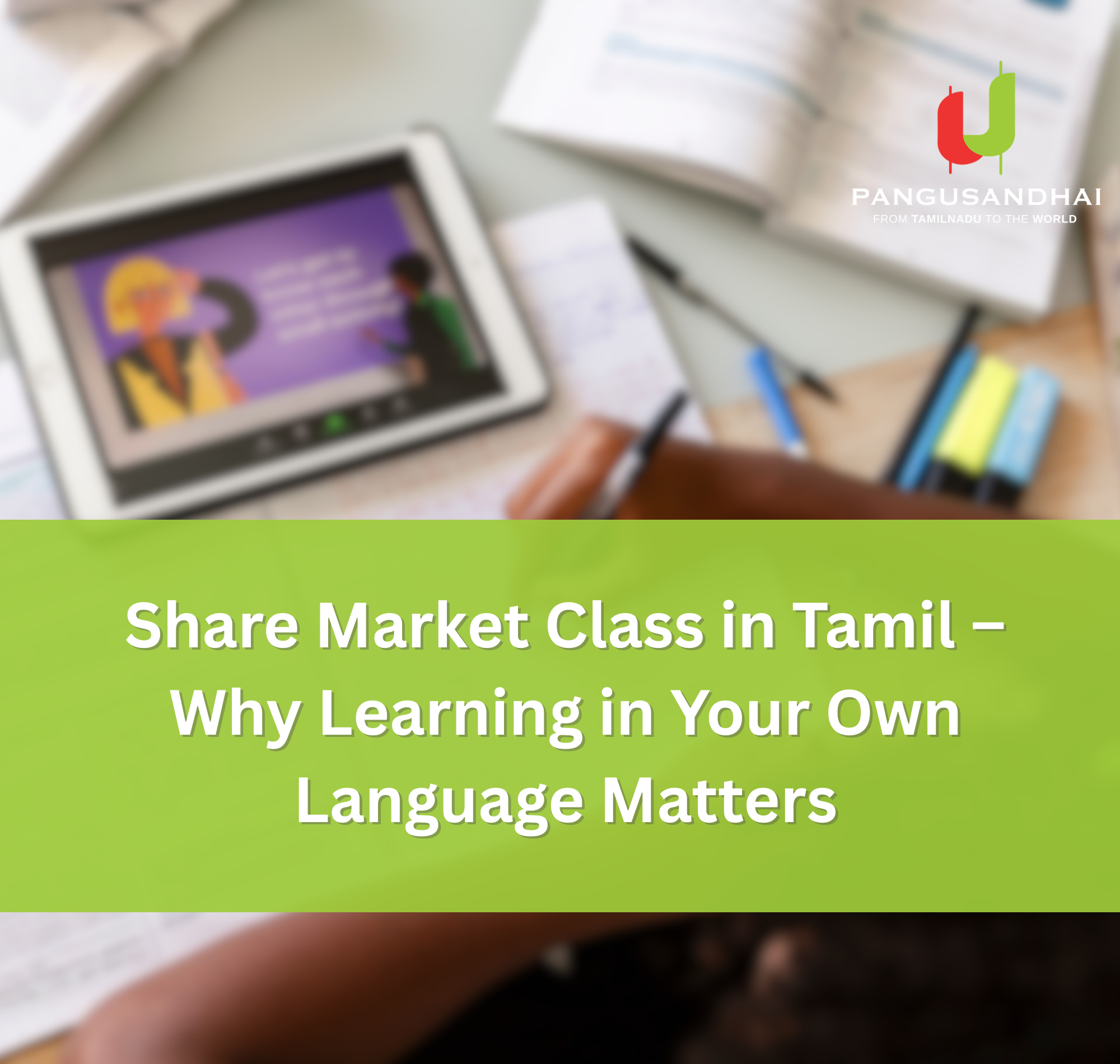 Share Market Class in Tamil – Why Learning in Your Own Language Matters